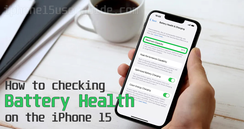 check battery health on iphone 15
